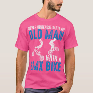 Funny Never Underestimate An Old Man With A Bmx Bi T-Shirt