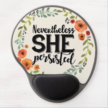 Funny Nevertheless She Persisted Cute Vintage Meme Gel Mouse Pad by CrazyFunnyStuff at Zazzle