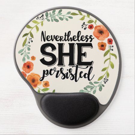 Funny Nevertheless She Persisted Cute Vintage Meme Gel Mouse Pad
