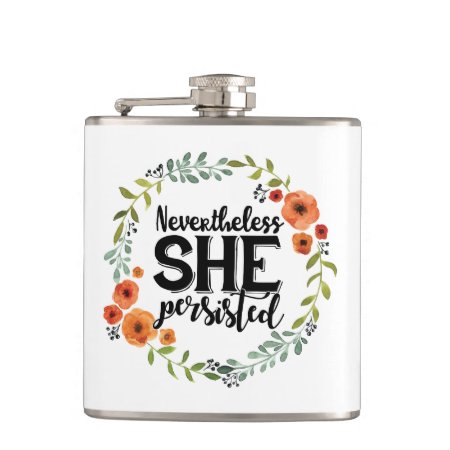 Funny Nevertheless She Persisted Cute Vintage Meme Hip Flask