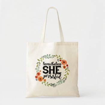 Funny Nevertheless She Persisted Cute Vintage Meme Tote Bag by CrazyFunnyStuff at Zazzle