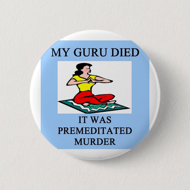 funny new age guru meditation joke pinback button (Front)