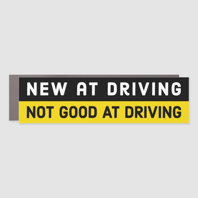 Funny New at Driving Not Good At Driving Car Magnet (Front)