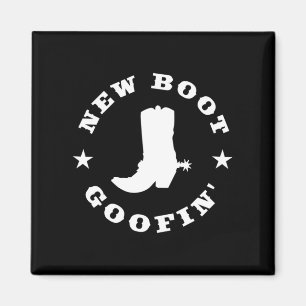 Funny New Boot Goofin Cowboy Boot Meme Quote Long Magnet