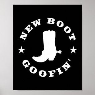 Funny New Boot Goofin Cowboy Boot Meme Quote Long Poster
