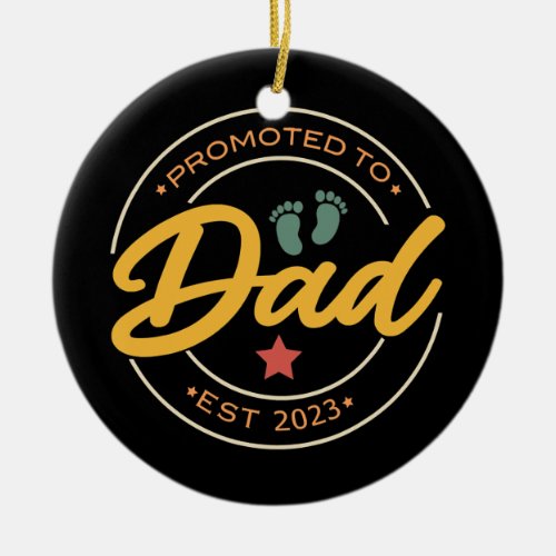 Funny New Dad Jokes Dad Est 2023 First Dad Ceramic Ornament
