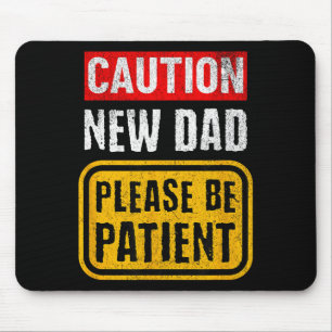 Funny New Dad New Father First Baby  Mouse Pad
