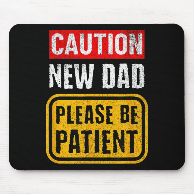 Funny New Dad New Father First Baby  Mouse Pad (Front)