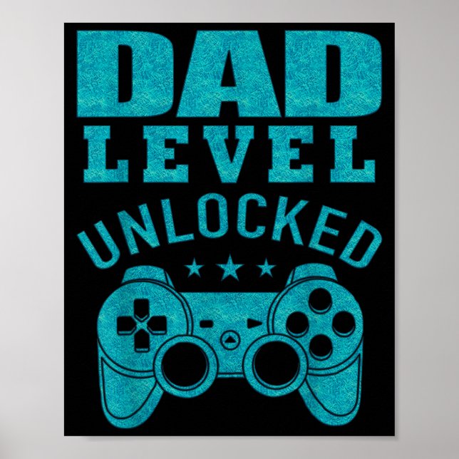 Funny New Dad Shirt Dad Level Unlocked Day Tee Shi Poster (Front)