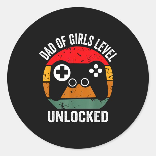 Funny New Dad Shirt Dad Of Girls Level Unlocked Te Classic Round Sticker (Front)