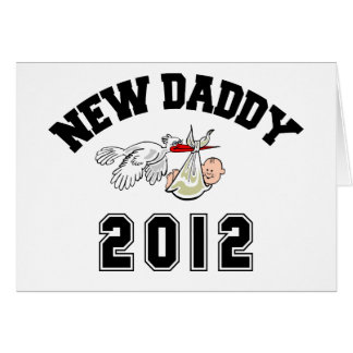 Funny New Daddy 2012 Cards