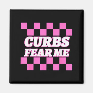 Funny New Driver Curbs Fear Me Bad Drivers Magnet