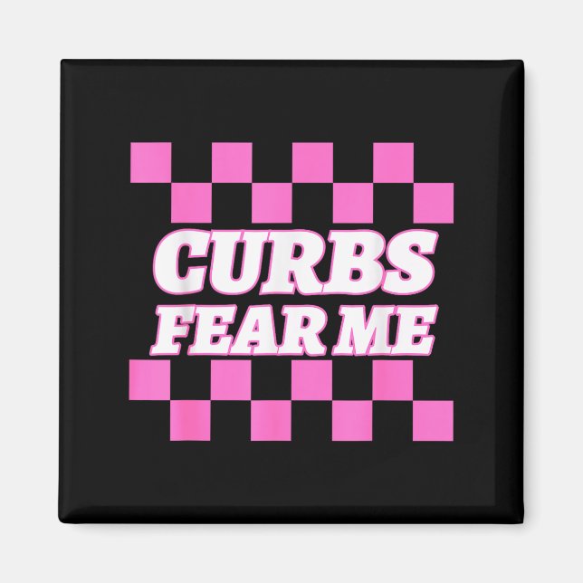 Funny New Driver Curbs Fear Me Bad Drivers  Magnet (Front)