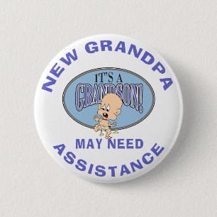 Funny New Grandpa May Need Assistance Pinback Button