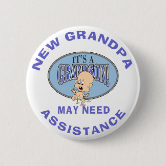 Funny New Grandpa May Need Assistance Pinback Button