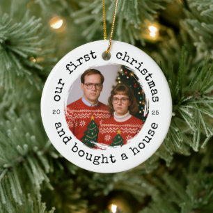 Funny New Home First Christmas & Bought a House Ceramic Ornament