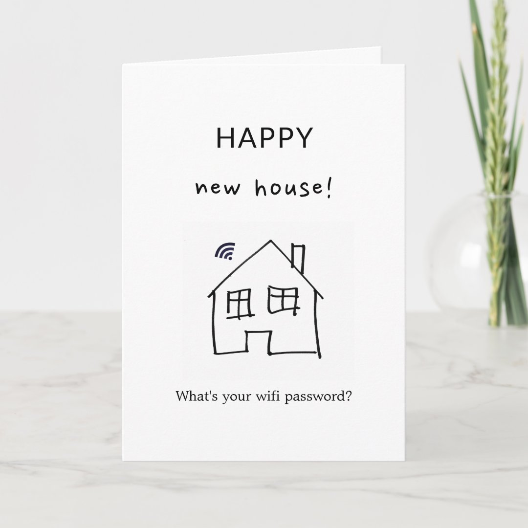 funny new house wifi password minimalist congrats card | Zazzle