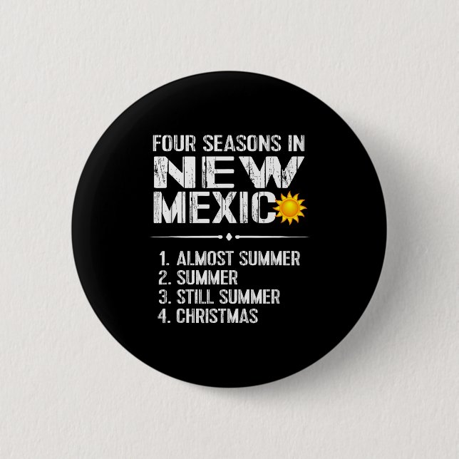 Funny New Mexico Hot Weather Tee_ Four Seasons In  Button (Front)