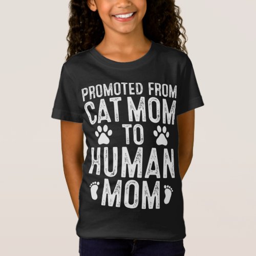 Funny New Mom Cat Lover Promoted From Cat Mom to H T_Shirt