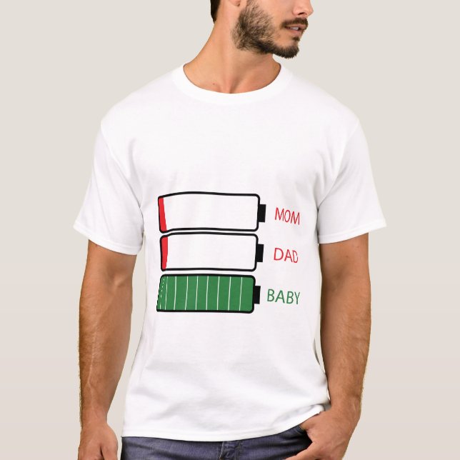 Funny New Mom Dad Parent Gift Baby on Batteries T-Shirt (Front)