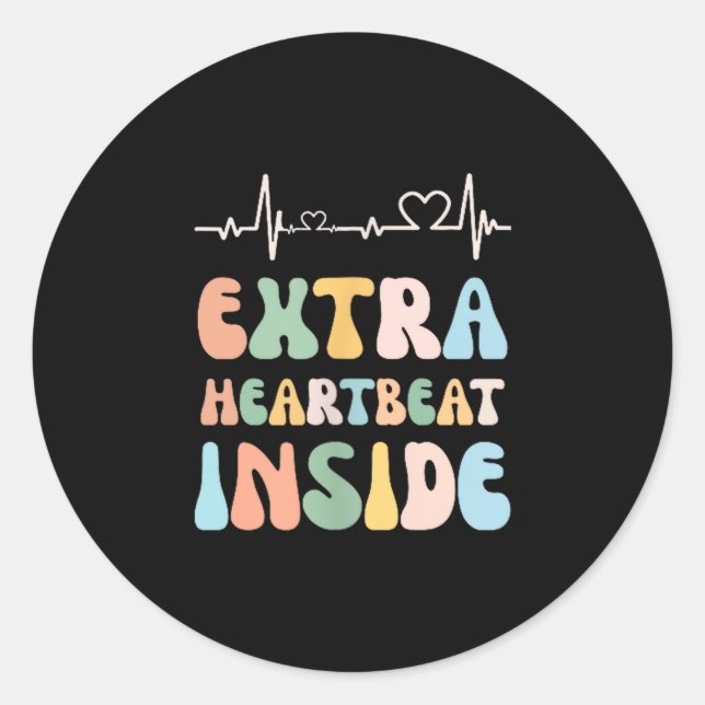 Funny New Mom Extra Heartbeat Inside Pregnancy Ann Classic Round Sticker (Front)