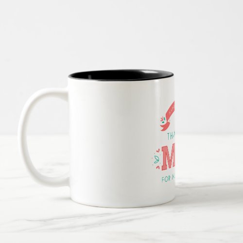Funny New Mom Gift Modern Typography Mothers Day M Two_Tone Coffee Mug
