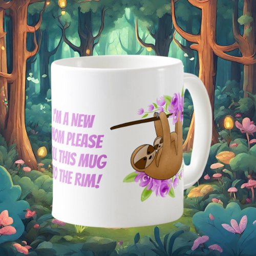 Funny new Mom sloth coffee Coffee Mug