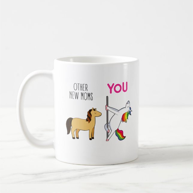 Funny New Mom Unicorn Coffee Mug (Left)