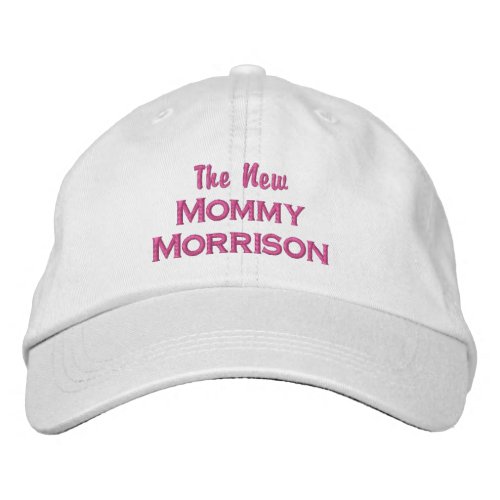 Funny New Mommy New Baby Custom Mom Last Name Embroidered Baseball Cap