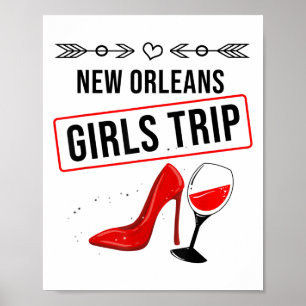 Funny New Orleans Girls Trip Gift For Women Cool T Poster