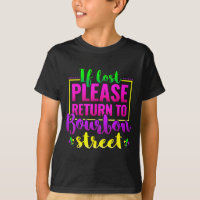 Funny New Orleans Novelty Gift, Return To Bourbon