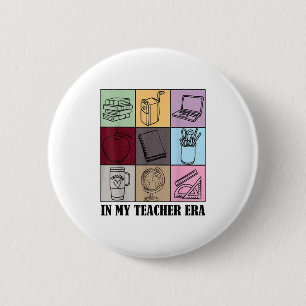 Funny New Teacher Quote In My Teacher Era Cool Tea Button