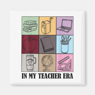 Funny New Teacher Quote In My Teacher Era Cool Tea Magnet