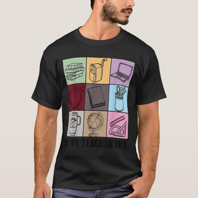 Funny New Teacher Quote In My Teacher Era Cool Tea T-Shirt (Front)