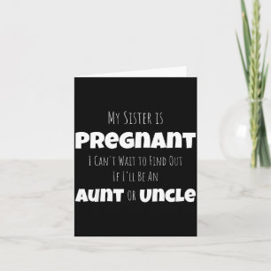 Funny New Uncle Aunt Baby Announcement Sister Gend