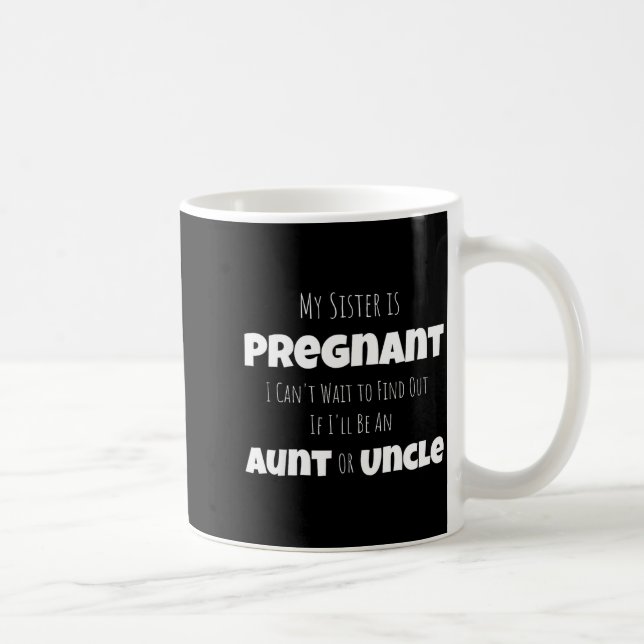 Funny New Uncle Aunt Baby Announcement Sister Gend Coffee Mug (Right)