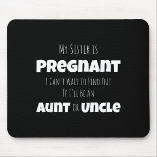 Funny New Uncle Aunt Baby Announcement Sister Gend Mouse Pad