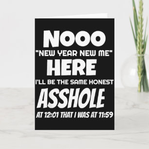 Funny New Year New Me Here Ill Be The Same Hole  Card