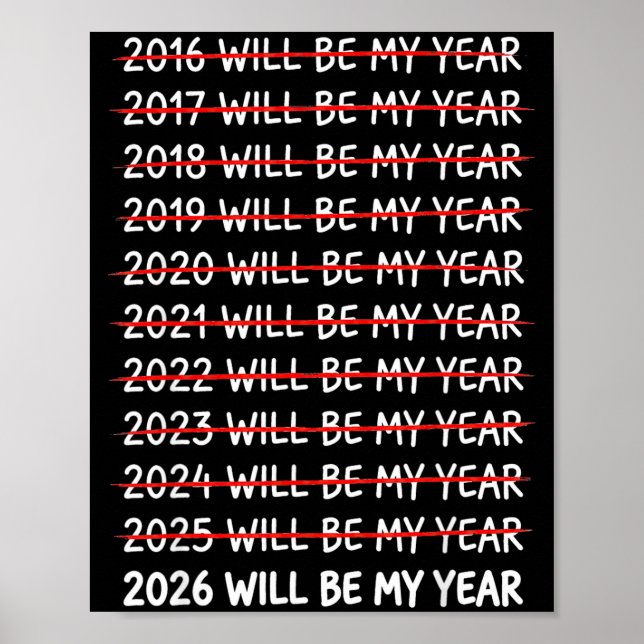 Funny New Year Resolution 2026 Will Be My Year Hum Poster (Front)