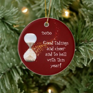 Funny New Years 2021 Quote Hourglass Ceramic Ornament