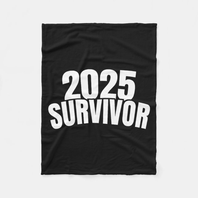 Funny New Years For Men 2025 Survivor  Fleece Blanket (Front)