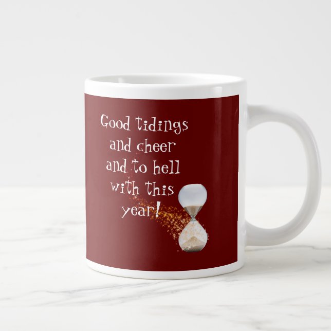 Funny New Years  Quote Hourglass Giant Coffee Mug (Right)