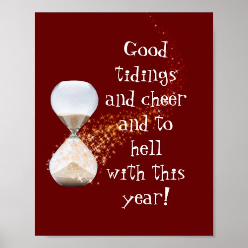Funny New Years  Quote Hourglass Poster
