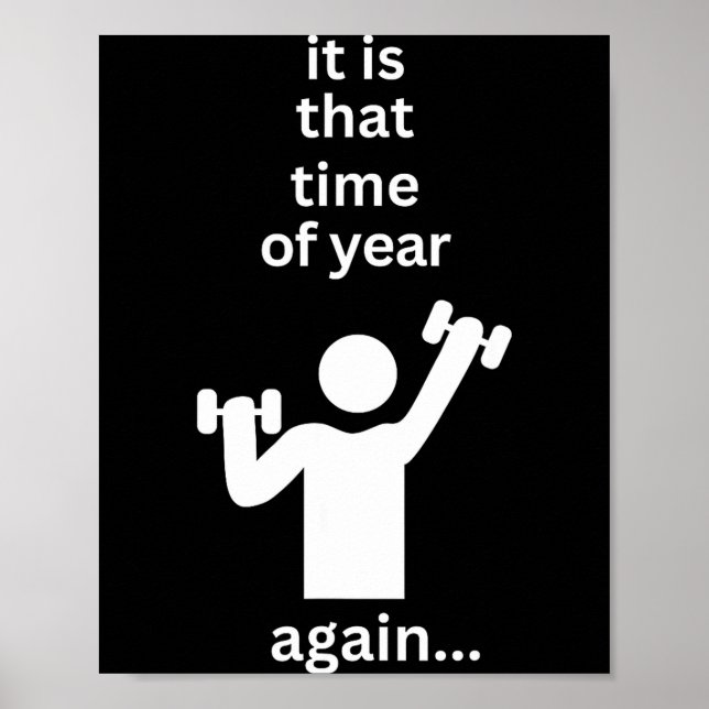 Funny New Years Resolution Workout Gym Time Exerci Poster (Front)