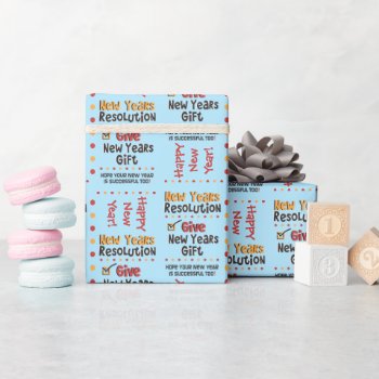 Funny New Years Resolution ©  Wrapping Paper by BiskerVille at Zazzle