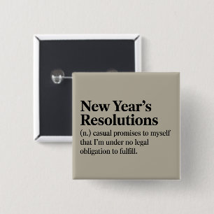 Funny New Year's Resolutions Sarcastic New Year Button