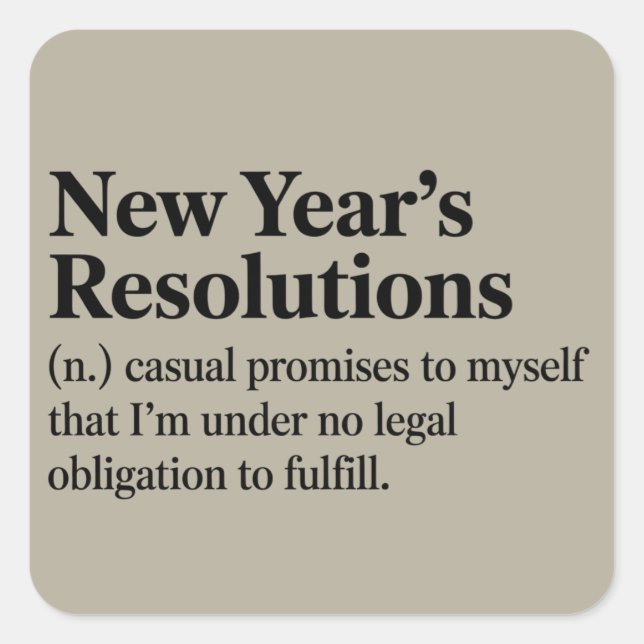 Funny New Year's Resolutions Sarcastic New Year   Square Sticker (Front)