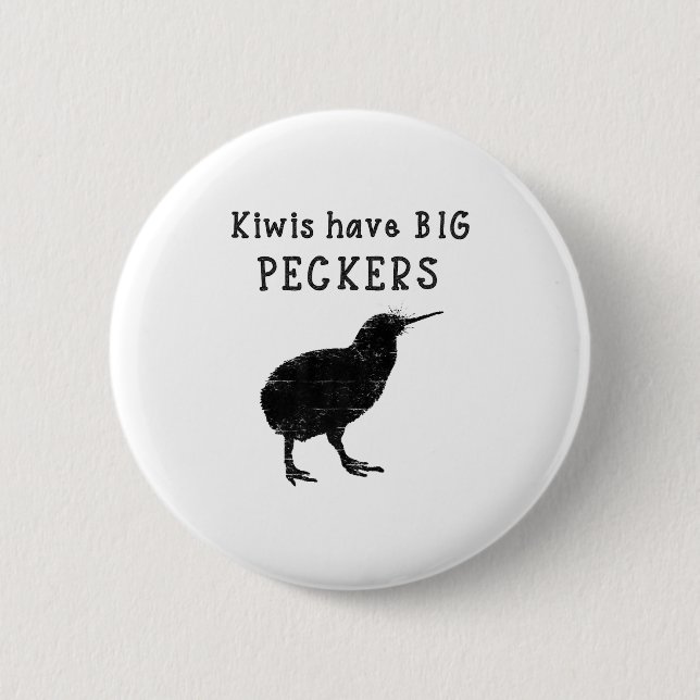 Funny New Zealand Quote Kiwis Have Big Peckers Quo Button (Front)