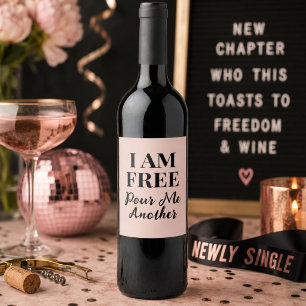 Funny Newly Single Divorce Break Up Party Wine Label