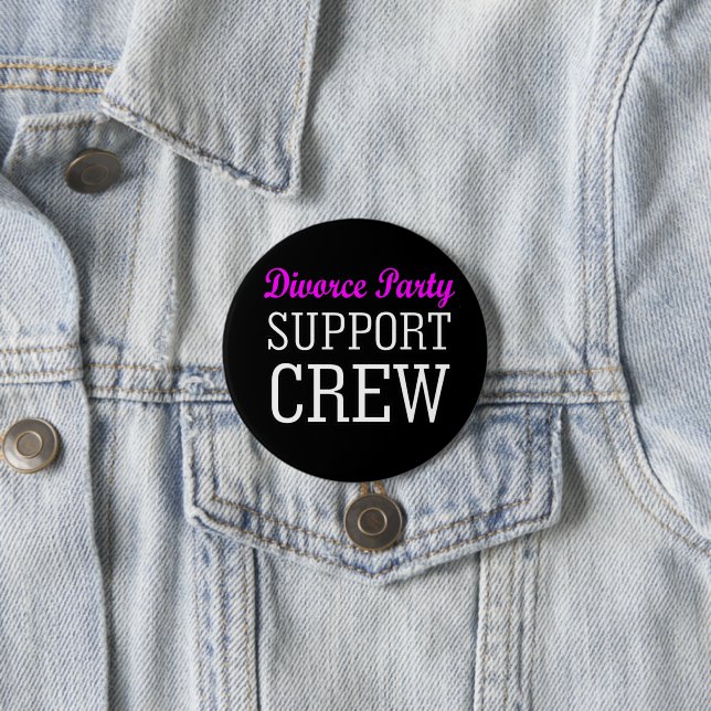 Funny Newly Single Support Crew Divorce Party Button (In Situ)